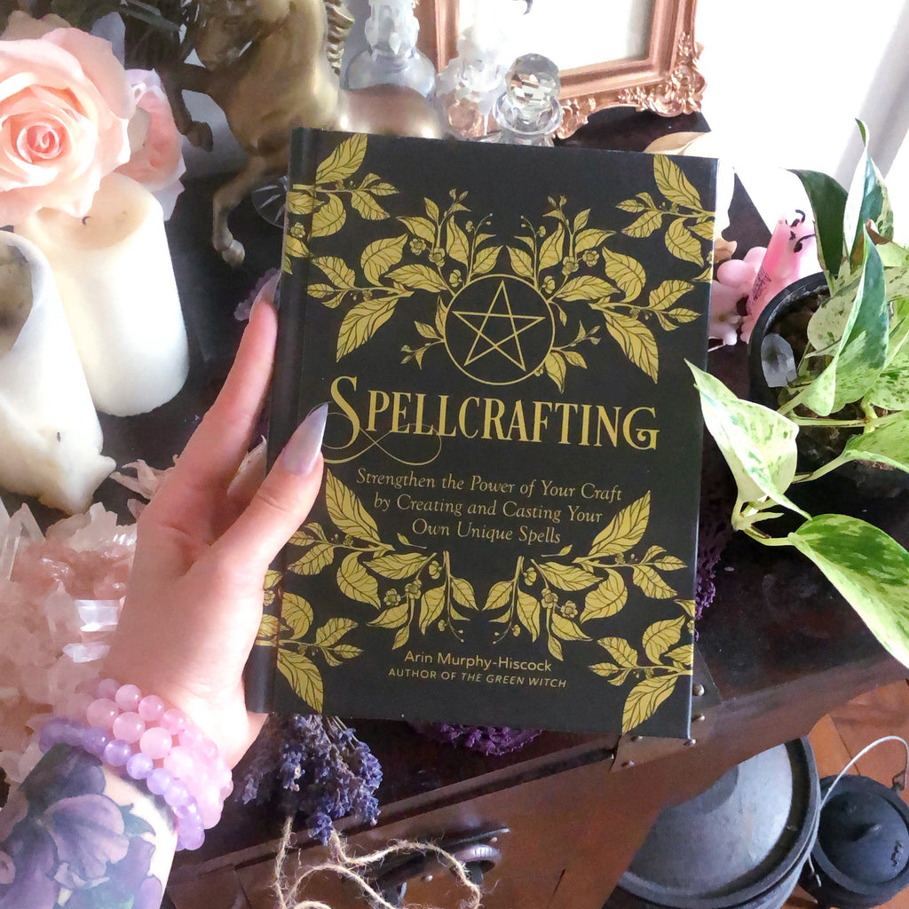 Spellcrafting: Strengthen the Power of your Craft (Hardcover)