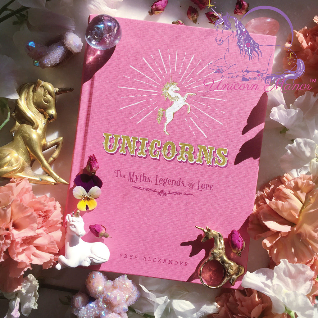 Unicorns: The Myths, Legends & Lore (Hardcover) | unicornmanor
